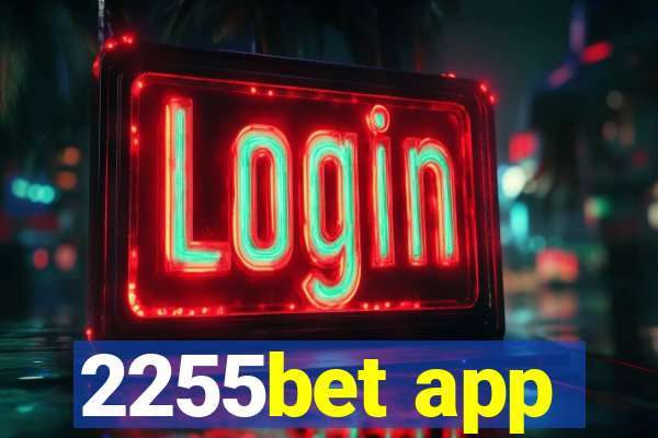 2255bet app